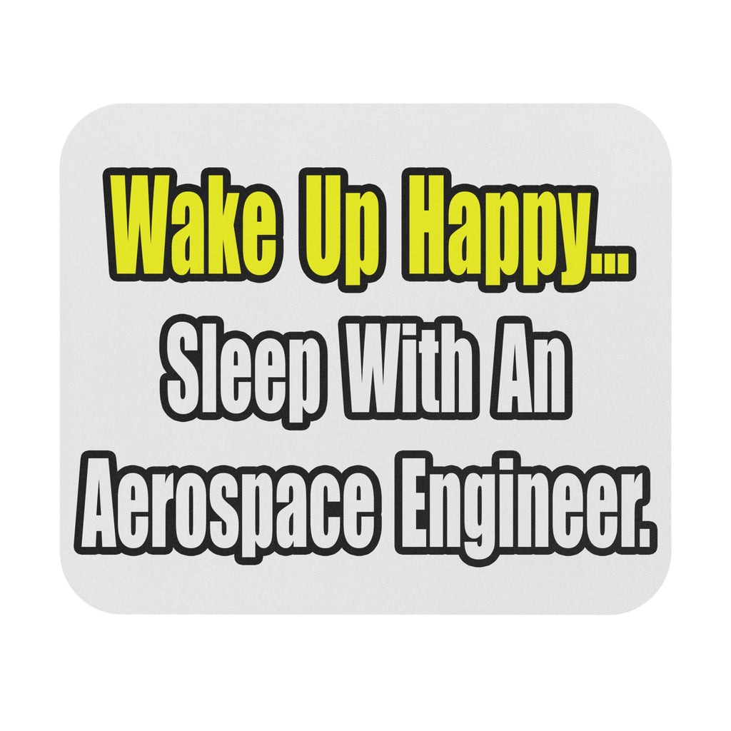 Sleep With An Aerospace Engineer - Mouse Pad (Rectangle)