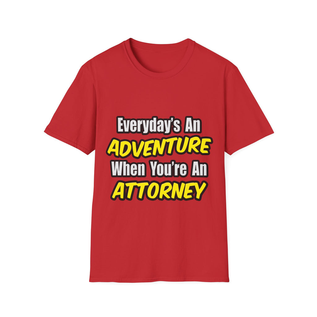 Everyday's An Adventure...Attorney - Unisex Softstyle T-Shirt