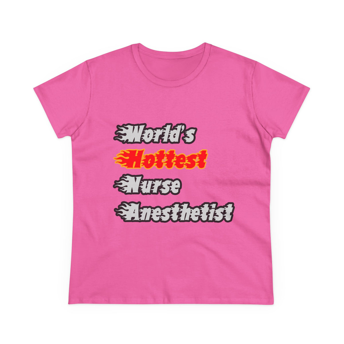 World's Hottest Nurse Anesthetist - Women's Midweight Cotton Tee