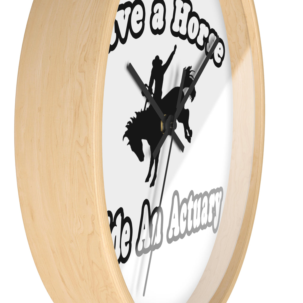 Save Horse, Ride Actuary - Wall Clock