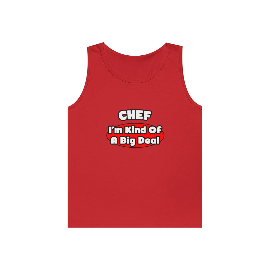 Chef...Big Deal - Unisex Heavy Cotton Tank Top