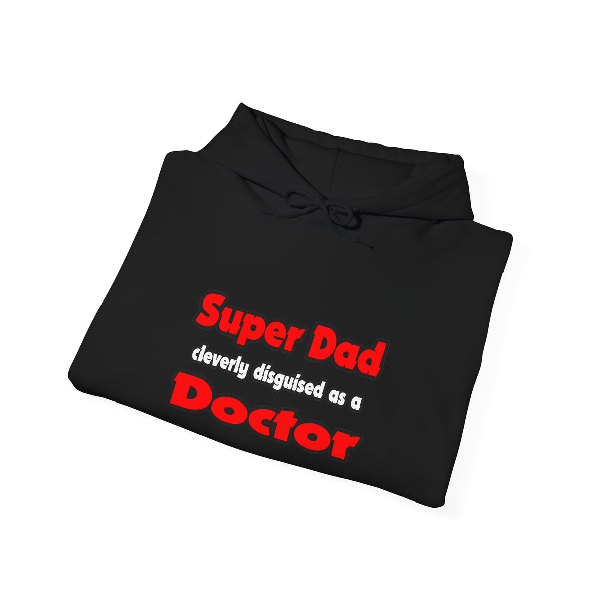 Super Dad ... Doctor - Unisex Heavy Blend™ Hooded Sweatshirt