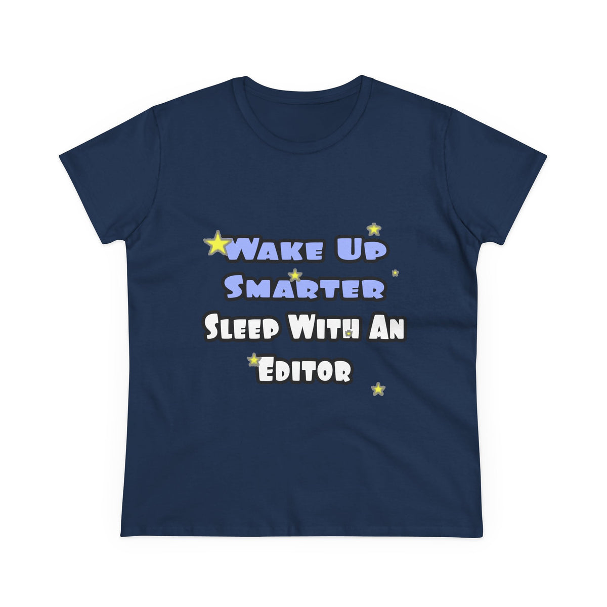 Wake Up Smarter...Sleep With an Editor - Women's Midweight Cotton Tee