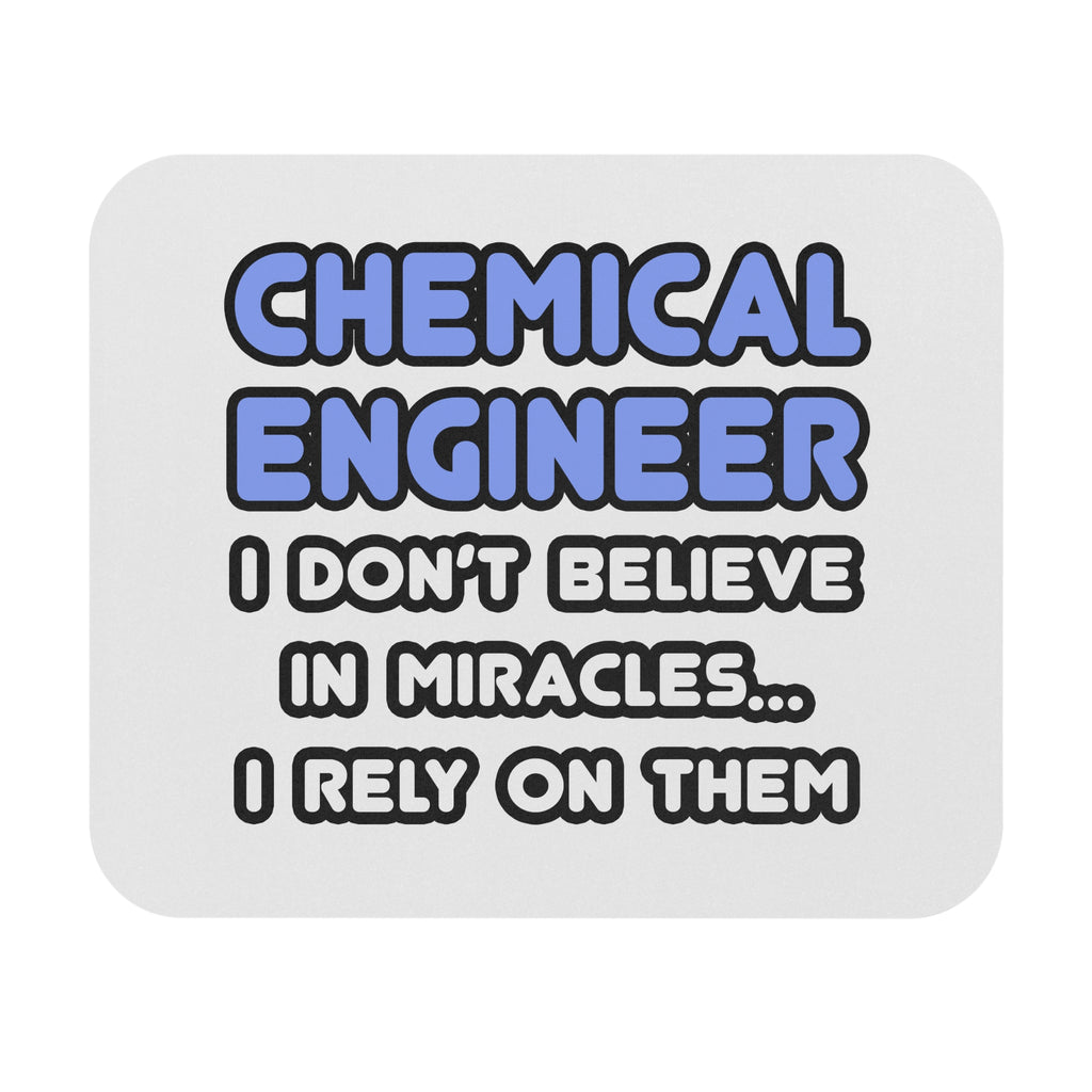 Miracles and Chemical Engineers - Mouse Pad (Rectangle)