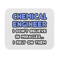 Miracles and Chemical Engineers - Mouse Pad (Rectangle)