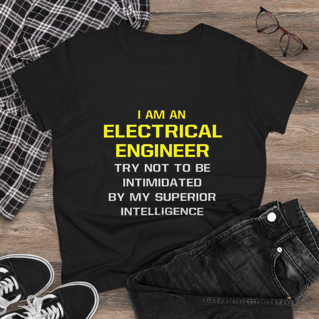 Electrical Engineer...Superior Intelligence - Women's Midweight Cotton Tee