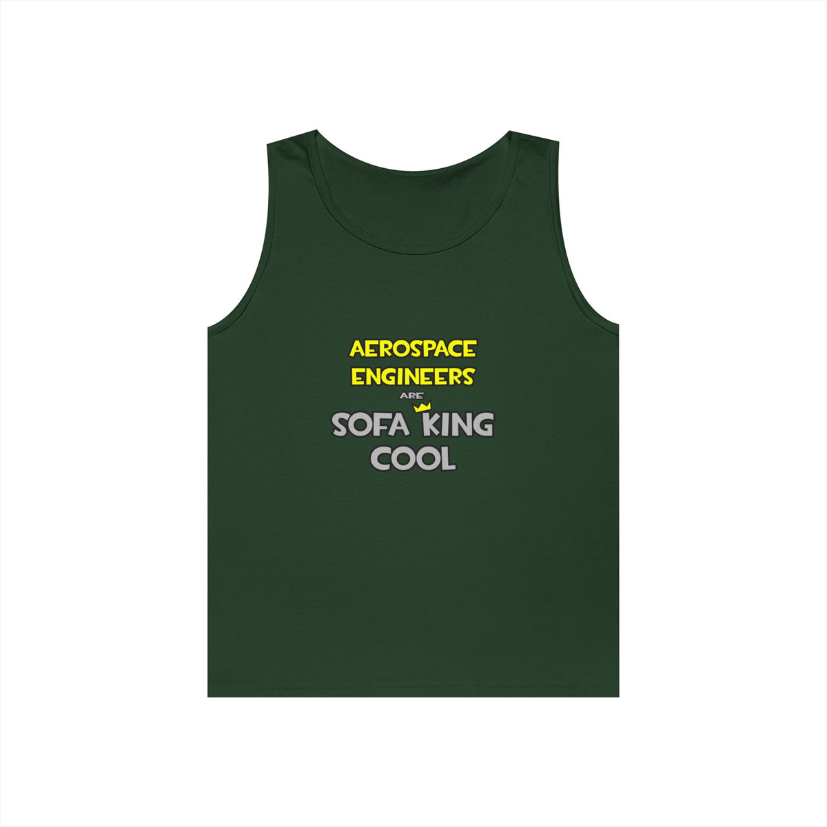 Aerospace Engineers Are Sofa King Cool - Unisex Heavy Cotton Tank Top