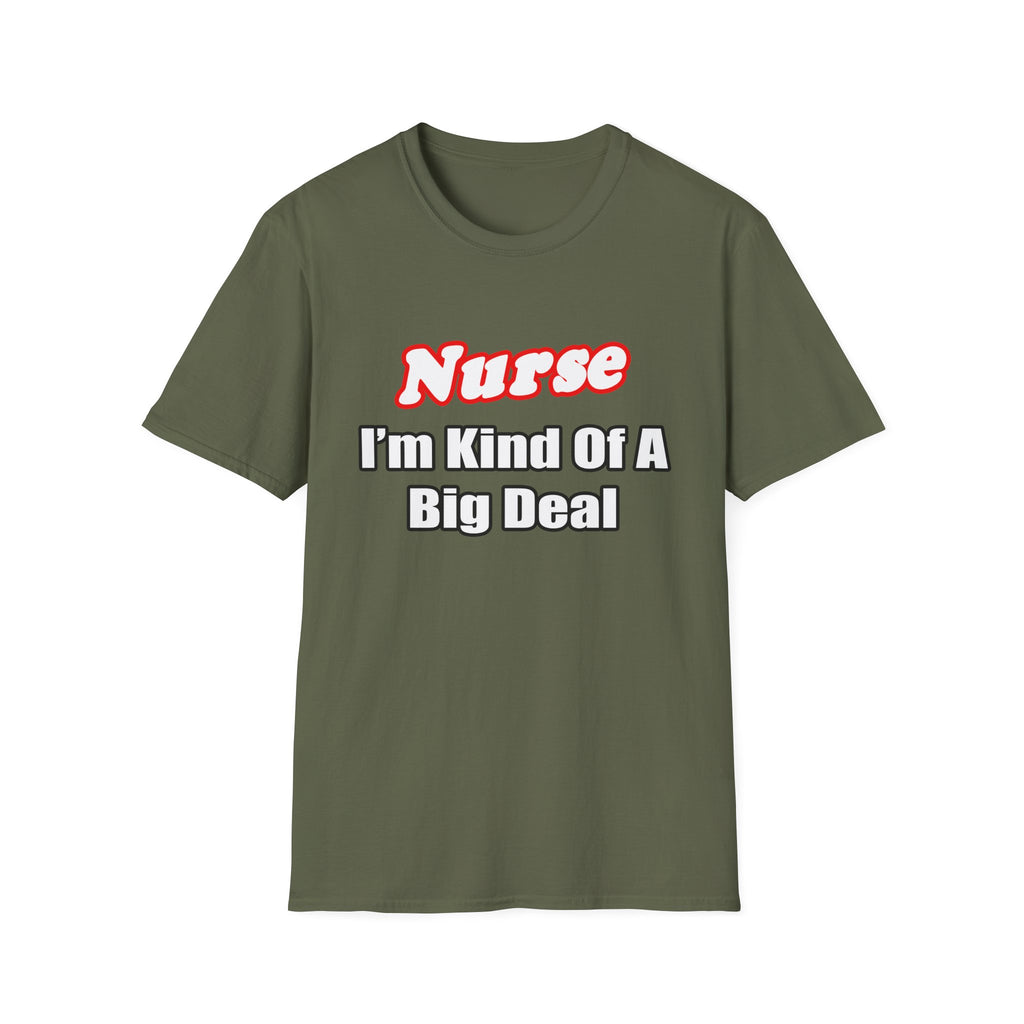 Nurse Big Deal - Unisex Softstyle T-Shirt