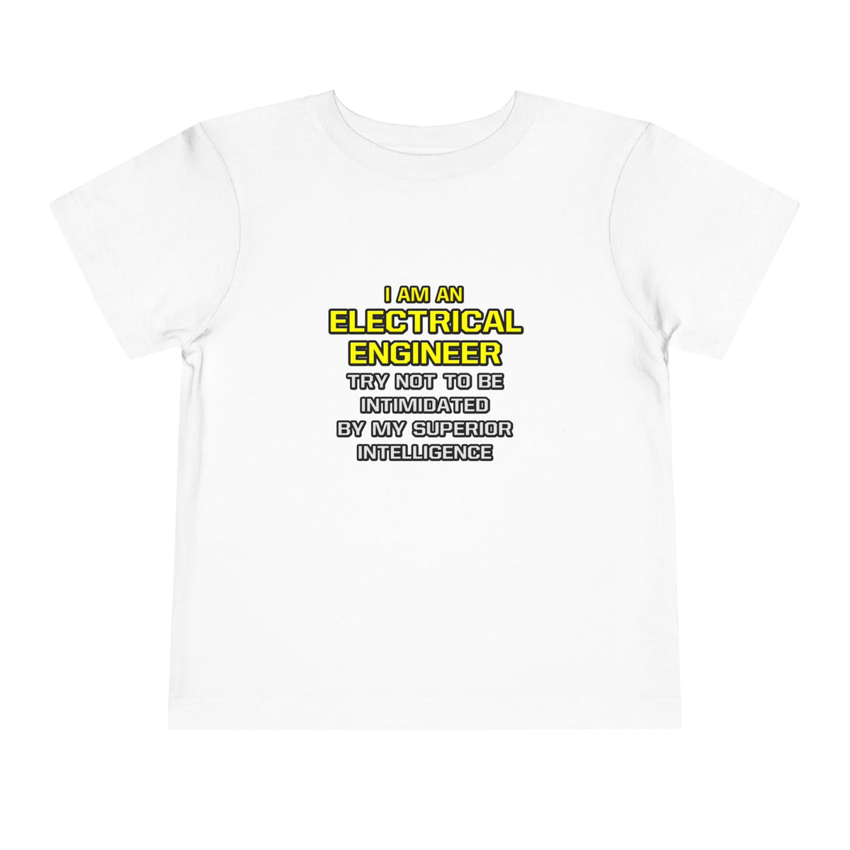 Electrical Engineer...Superior Intelligence - Toddler Short Sleeve Tee
