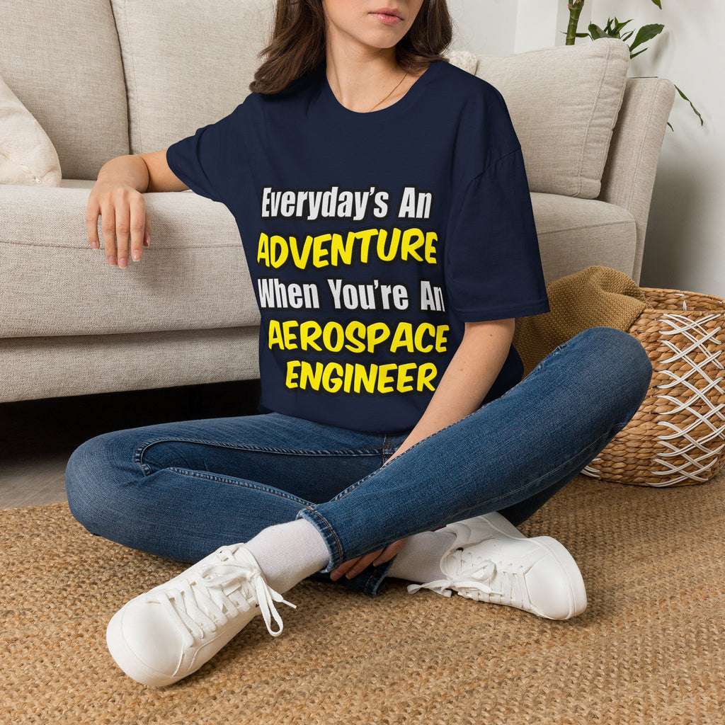 Everyday's An Adventure...Aerospace Engineer - Unisex Softstyle T-Shirt