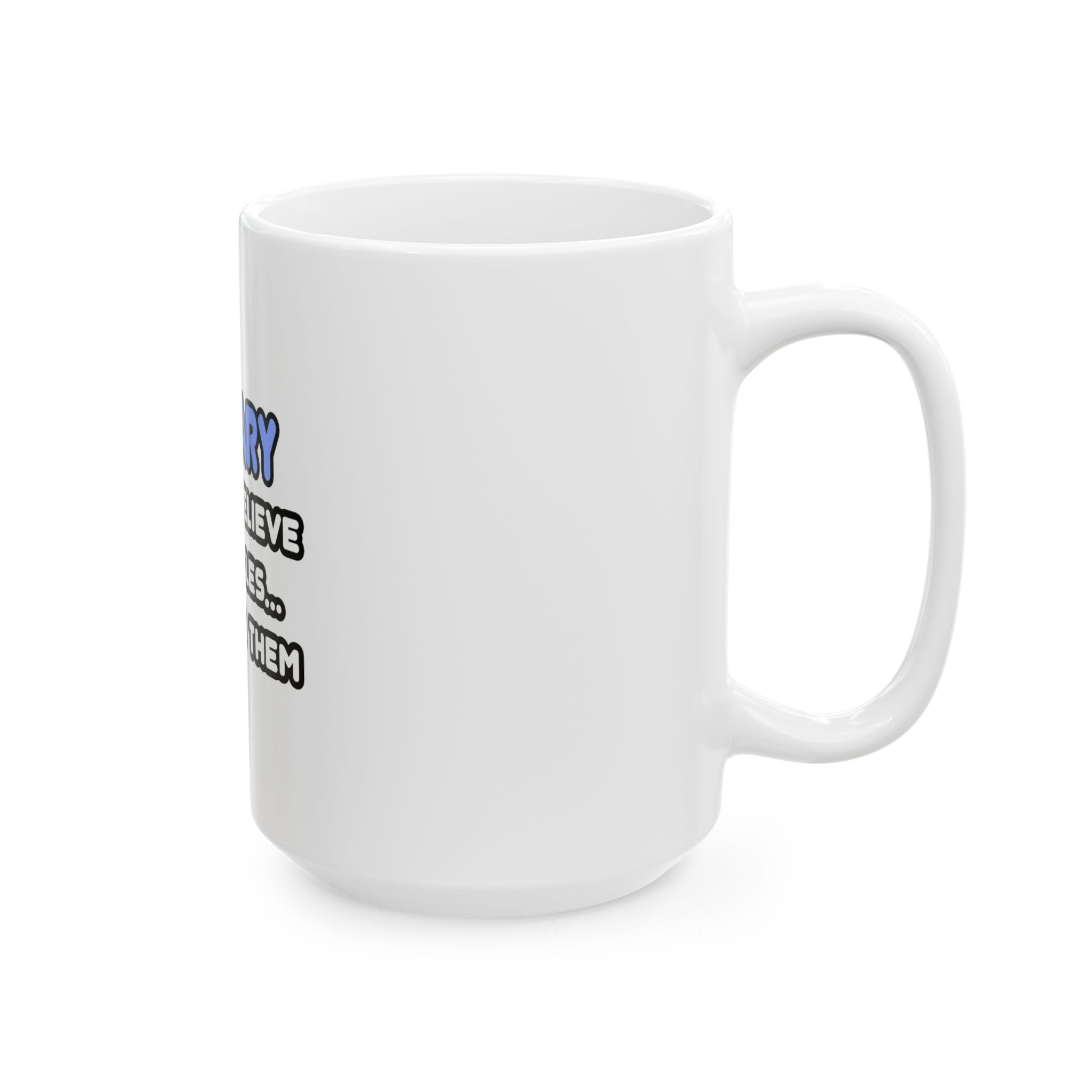 Miracles and Actuaries - Ceramic Mug, (11oz, 15oz)
