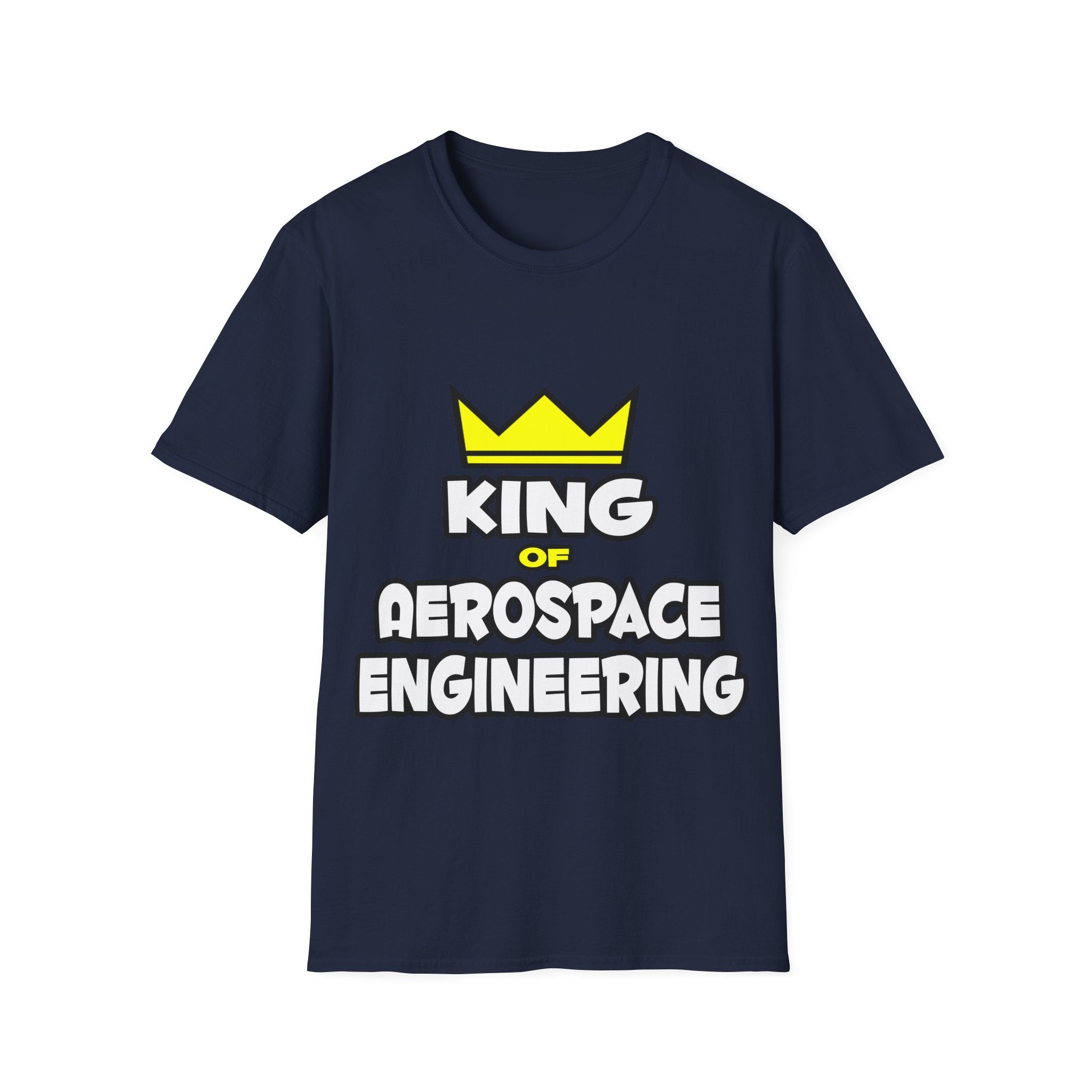 King of Aerospace Engineering - Unisex Softstyle T-Shirt