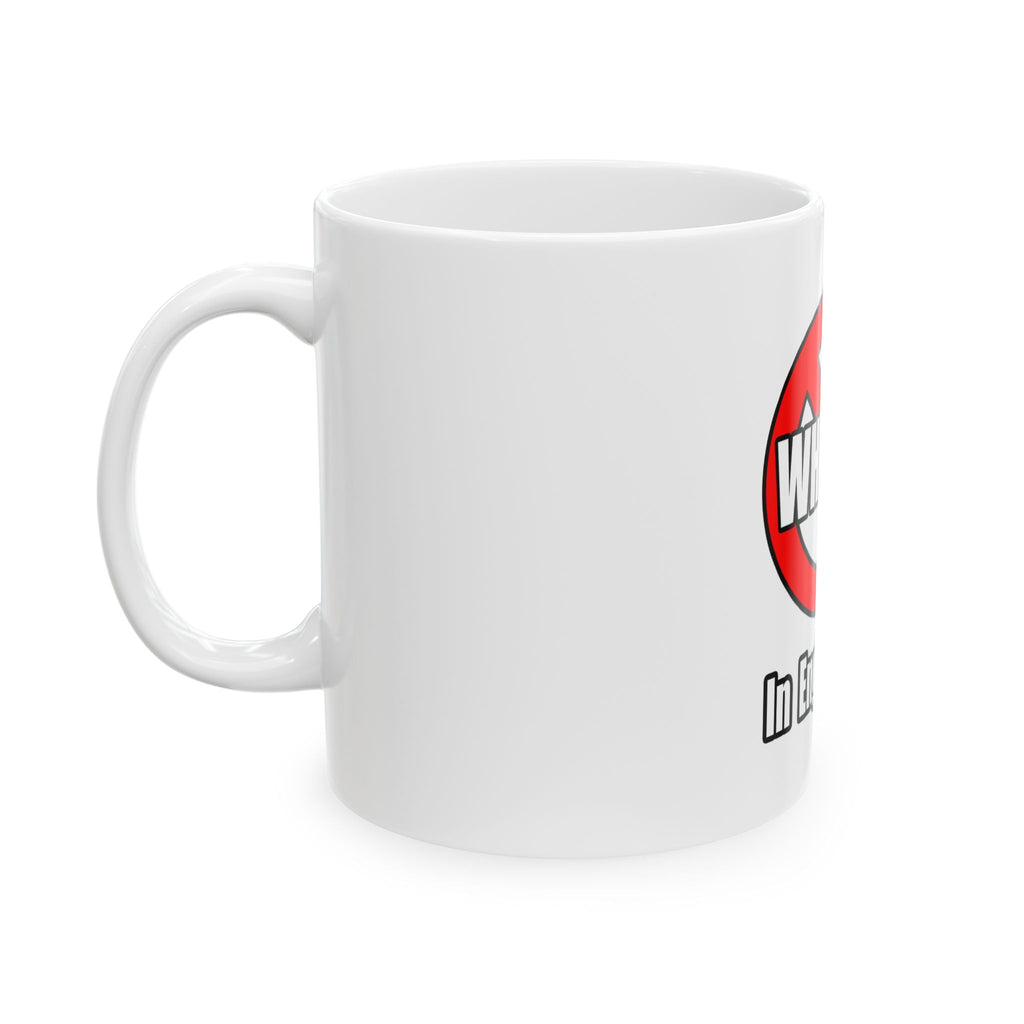 No Whining In Engineering (2) - Ceramic Mug, (11oz, 15oz)