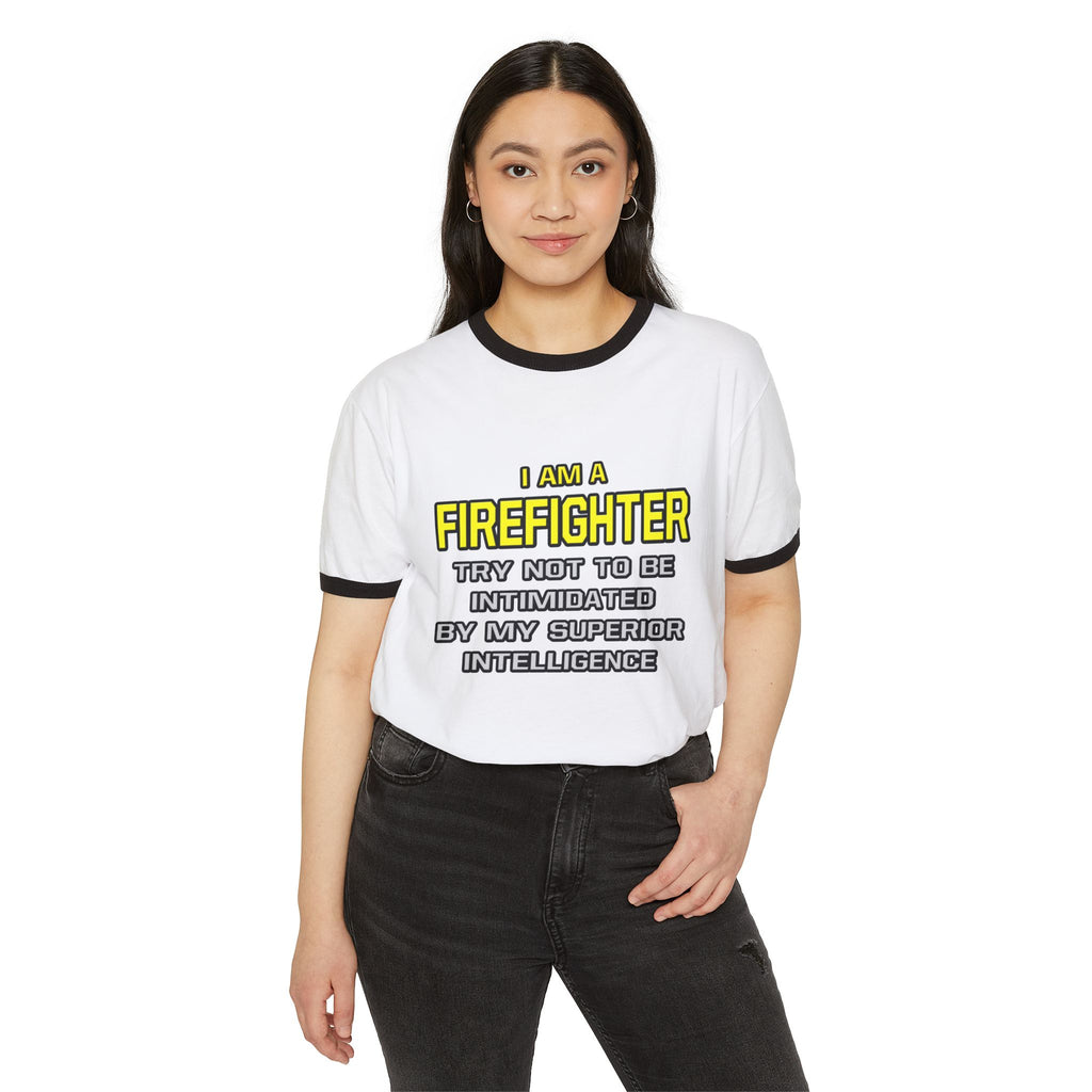 Firefighter...Superior Intelligence - Unisex Cotton Ringer T-Shirt