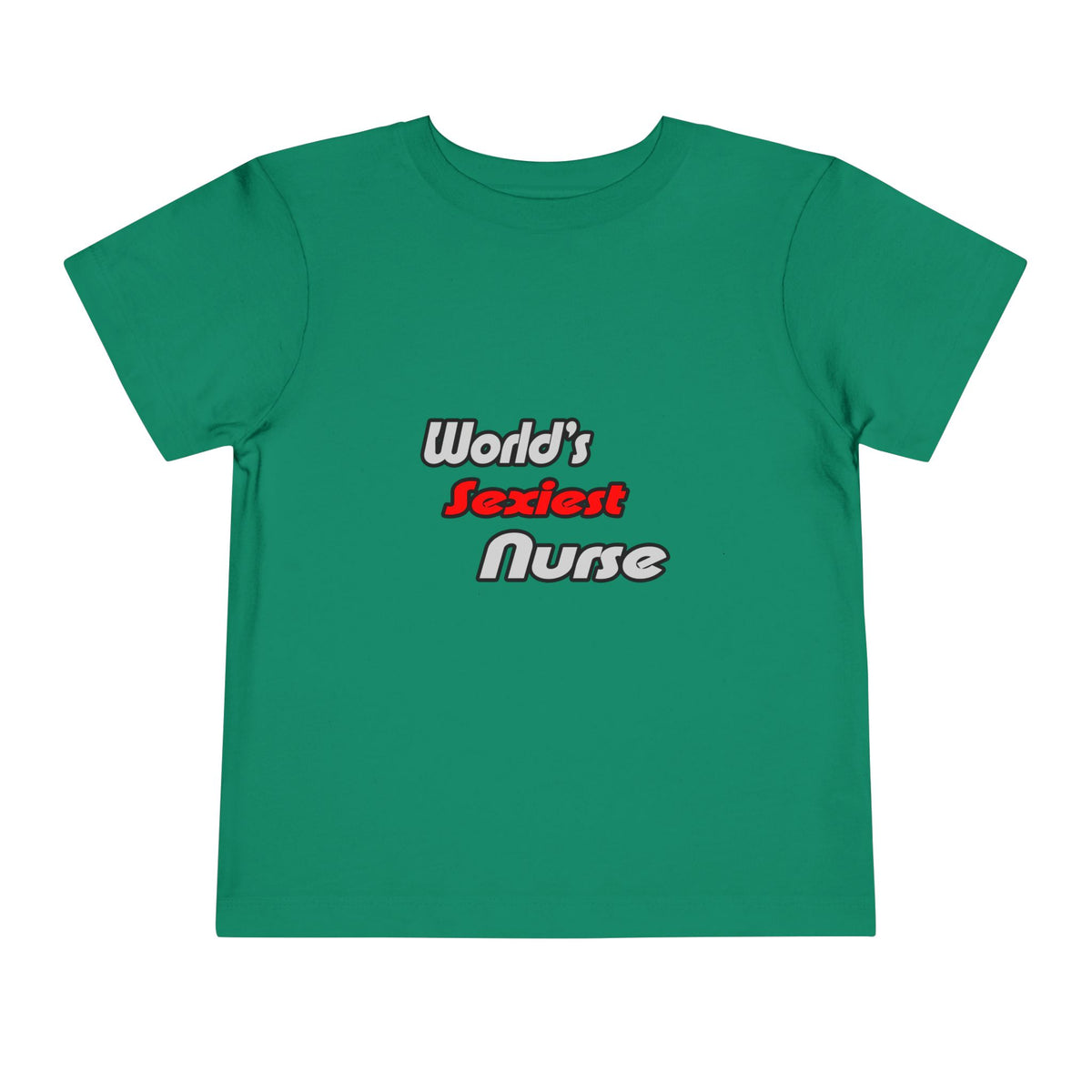World's Sexiest Nurse - Toddler Short Sleeve Tee