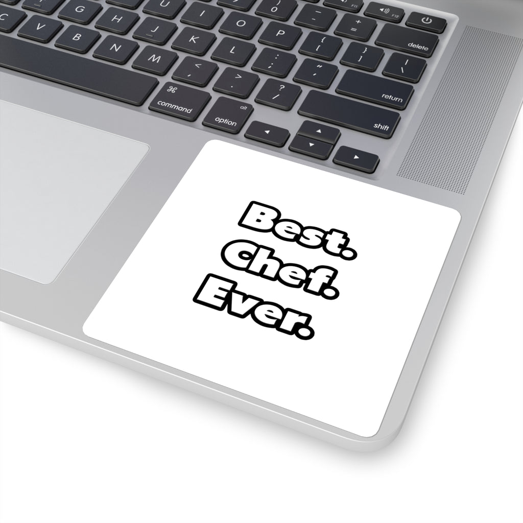 Best. Chef. Ever - Square Stickers