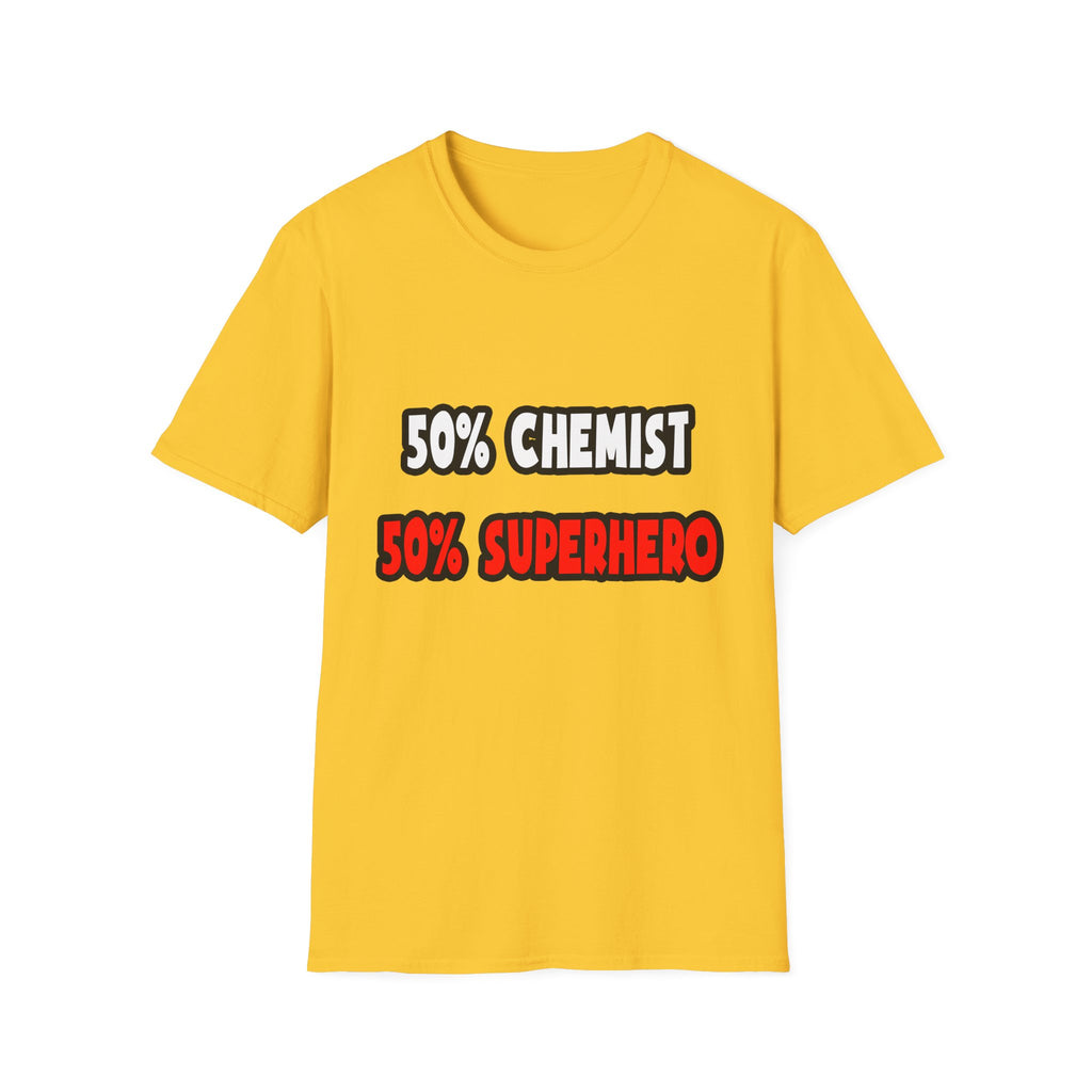 Half Chemist ... Half Superhero - Unisex Softstyle T-Shirt