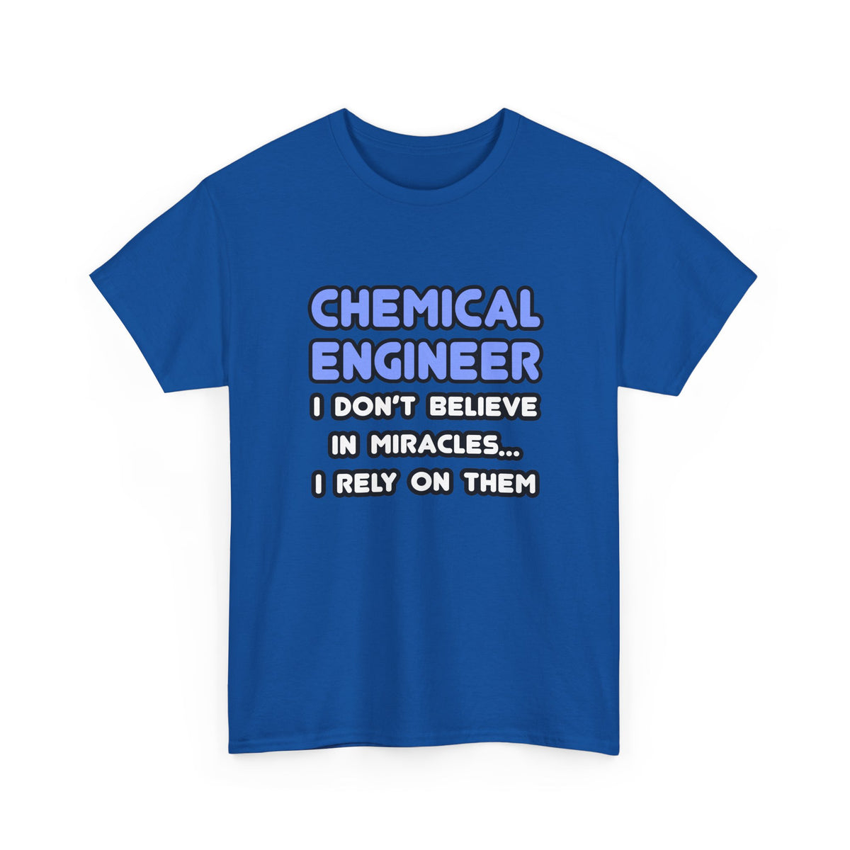Miracles and Chemical Engineers - Unisex Heavy Cotton Tee