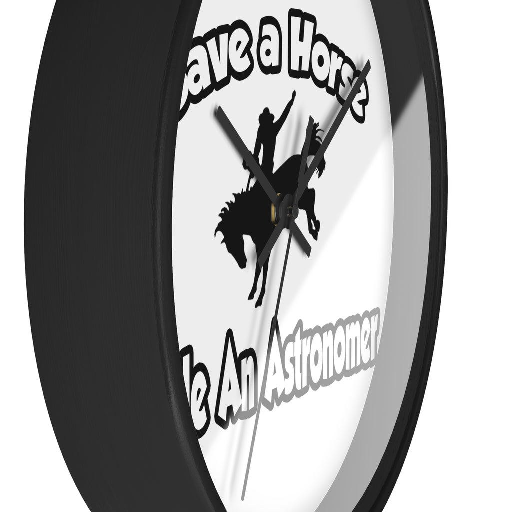 Save a Horse, Ride an Astronomer - Wall Clock