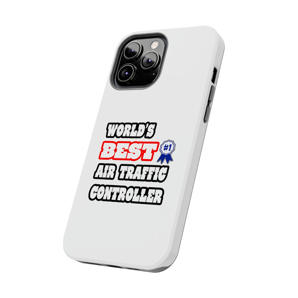 World's Best Air Traffic Controller - Tough Phone Cases