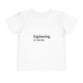 Engineering...I Like This - Toddler Short Sleeve Tee