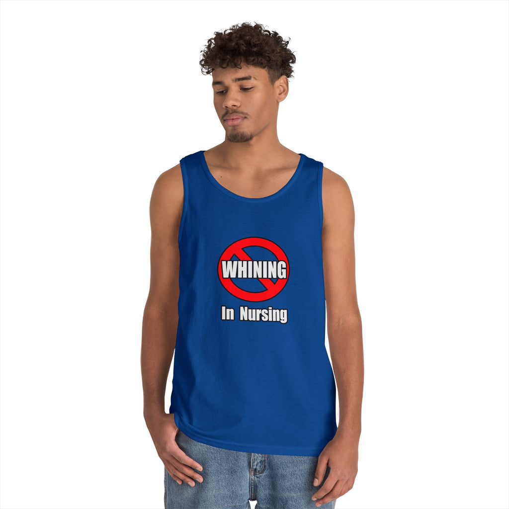 No Whining In Nursing - Unisex Heavy Cotton Tank Top