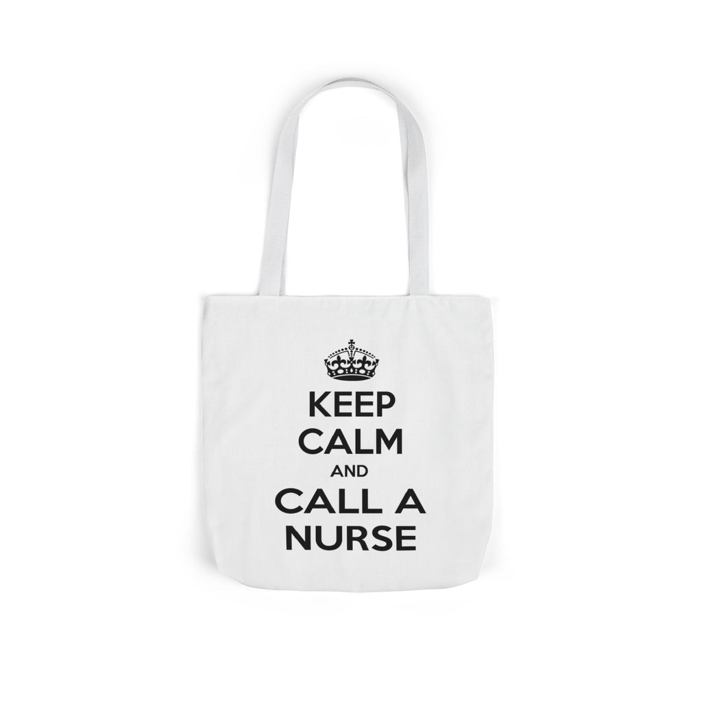 Keep Calm and Call a Nurse - Canvas Tote Bag, 5-Color Straps