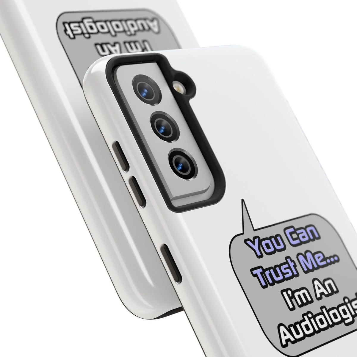 Trust Me .. I'm an Audiologist - Tough Phone Cases