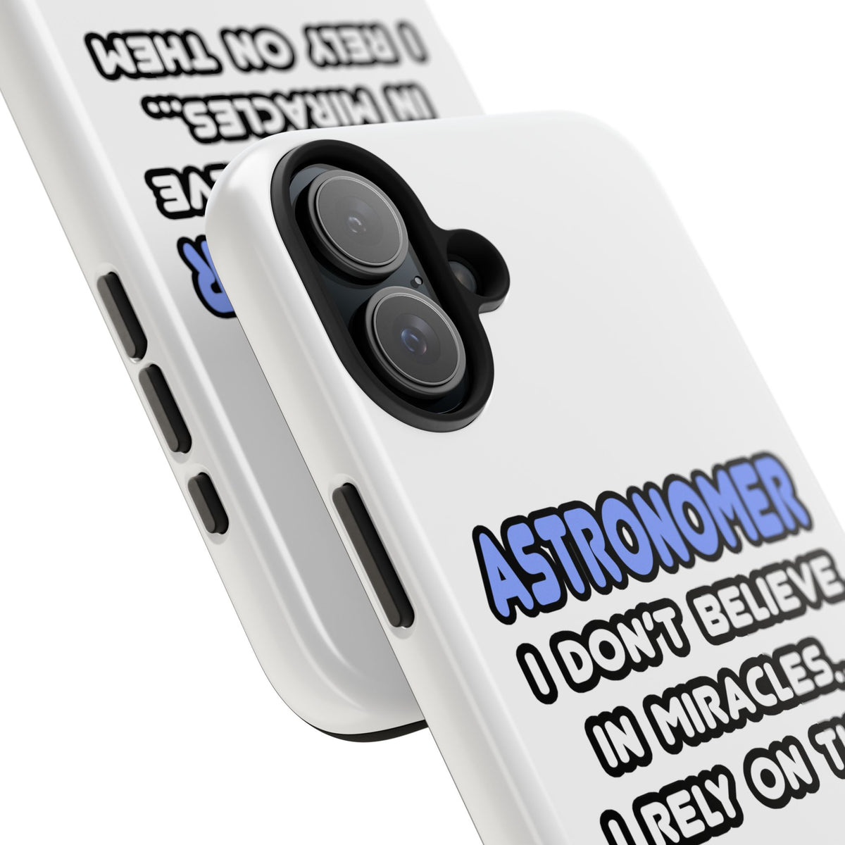 Miracles and Astronomers - Tough Phone Cases