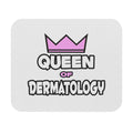 Queen of Dermatology - Mouse Pad (Rectangle)