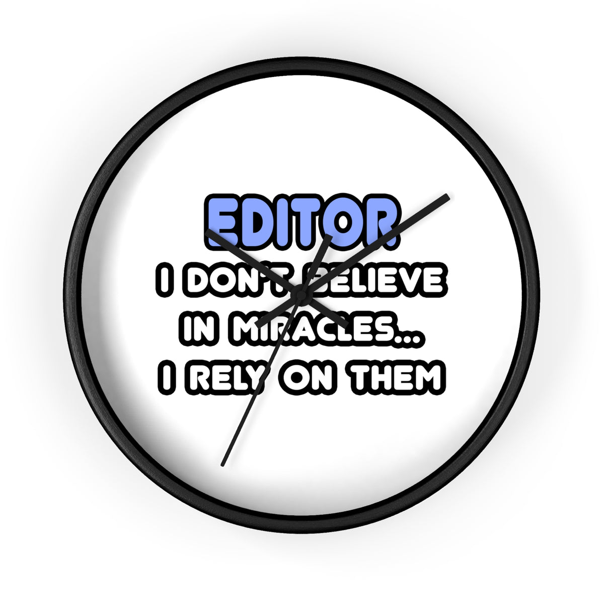 Miracles and Editors - Wall Clock