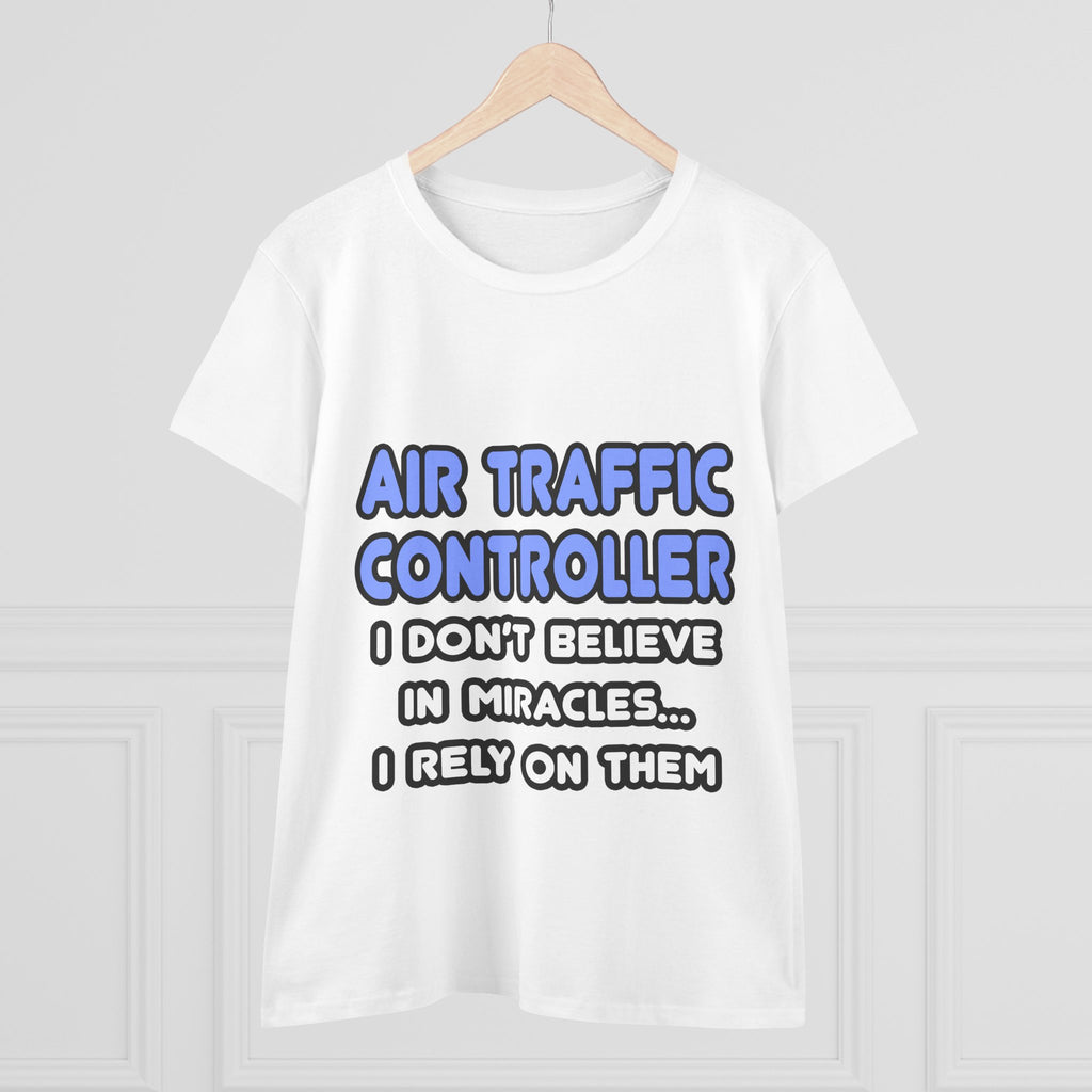 Miracles and Air Traffic Controllers - Women's Midweight Cotton Tee