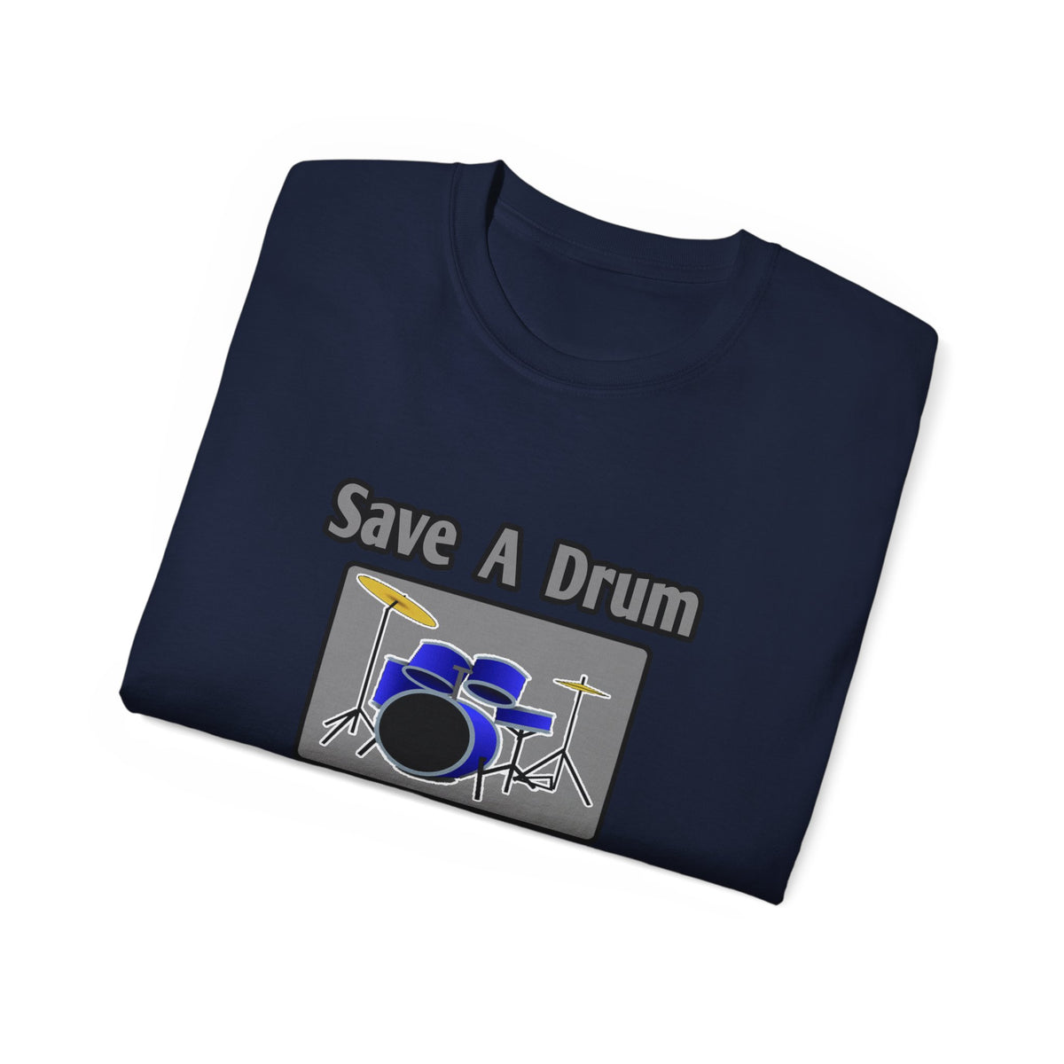 Save a Drum...Bang a Bartender - Unisex Ultra Cotton Tee