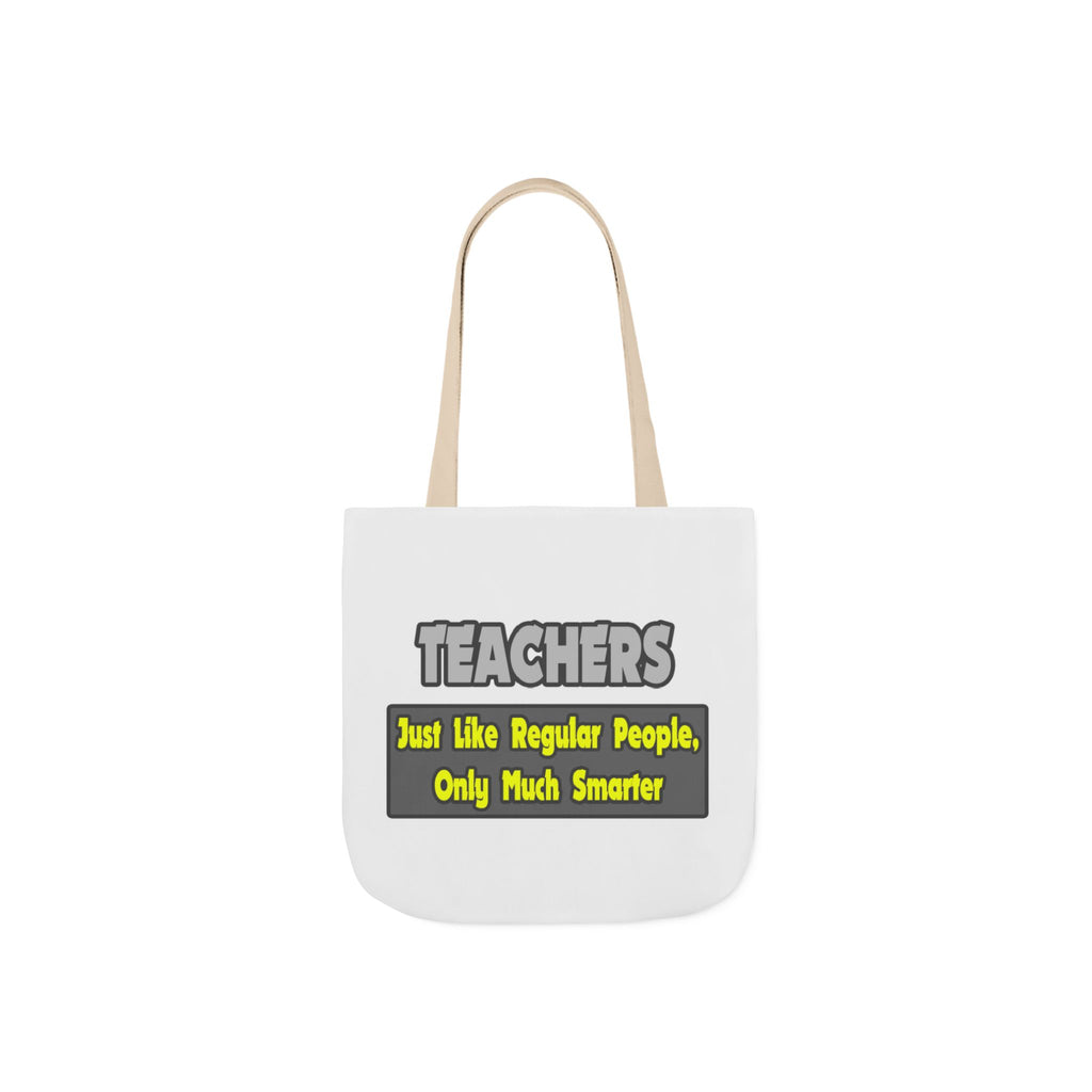 Teachers...Smarter - Canvas Tote Bag, 5-Color Straps