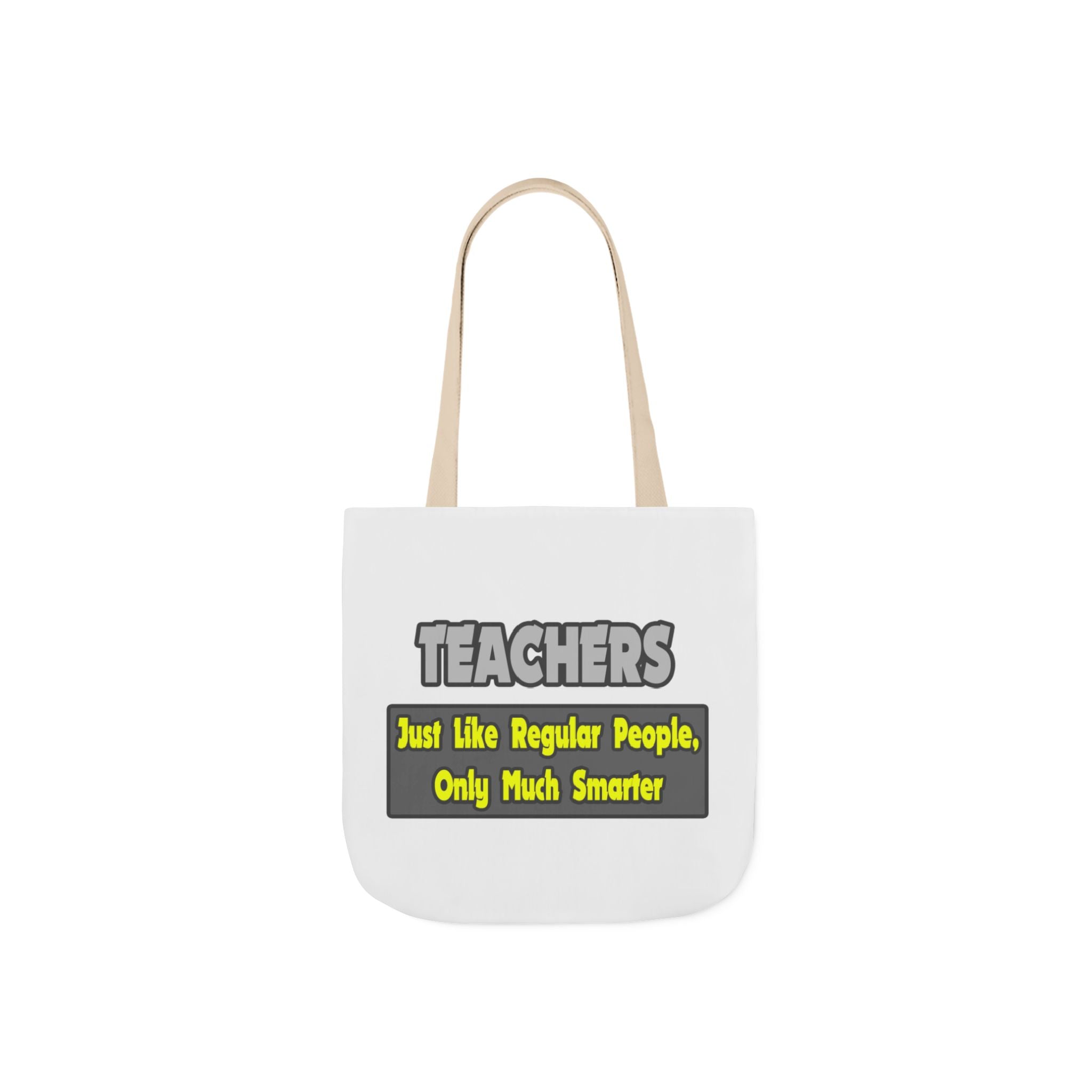 Teachers...Smarter - Canvas Tote Bag, 5-Color Straps