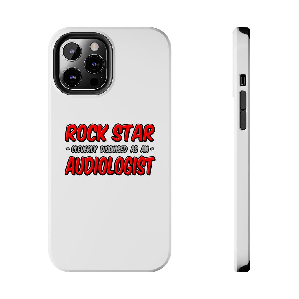 Rock Star...Audiologist - Tough Phone Cases