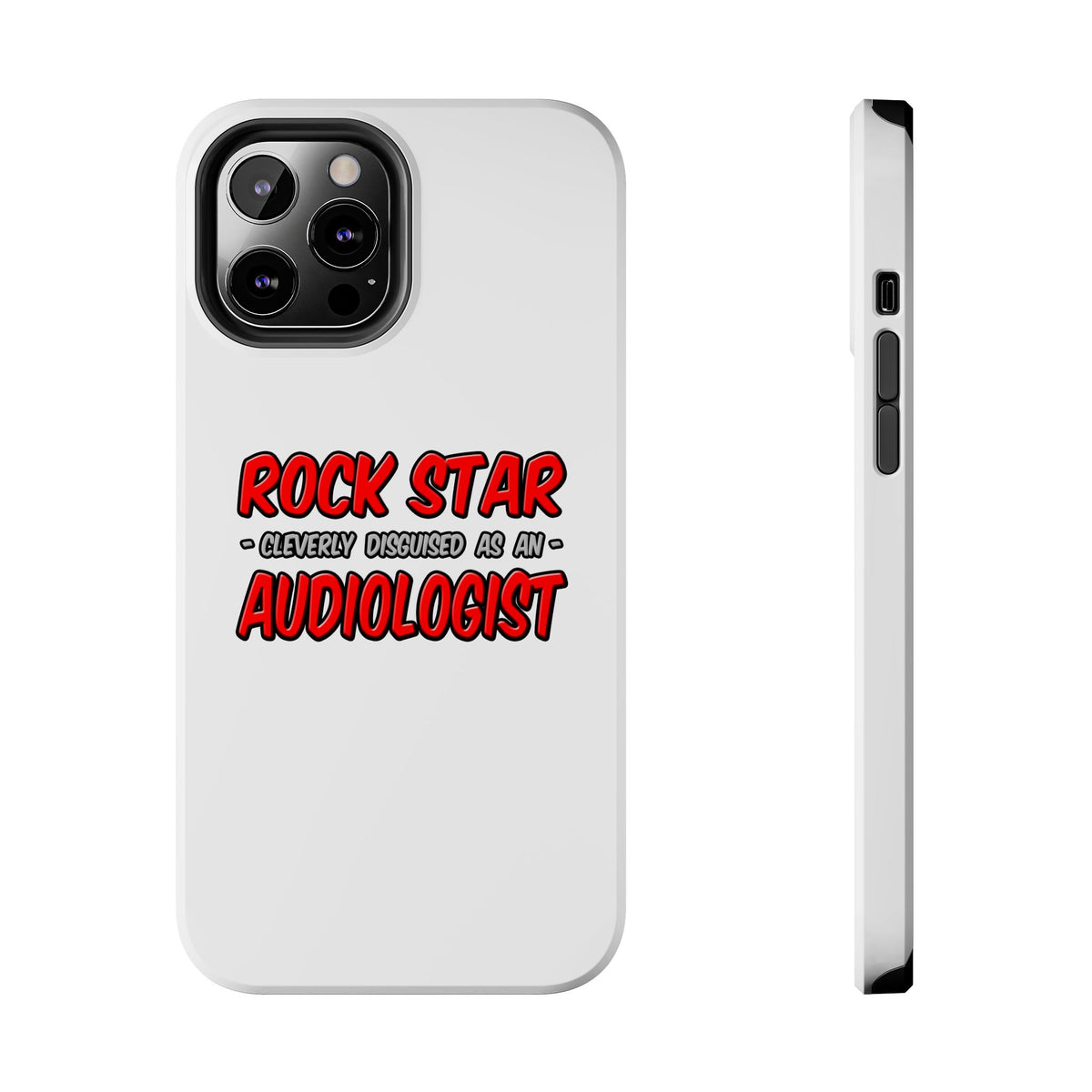 Rock Star...Audiologist - Tough Phone Cases