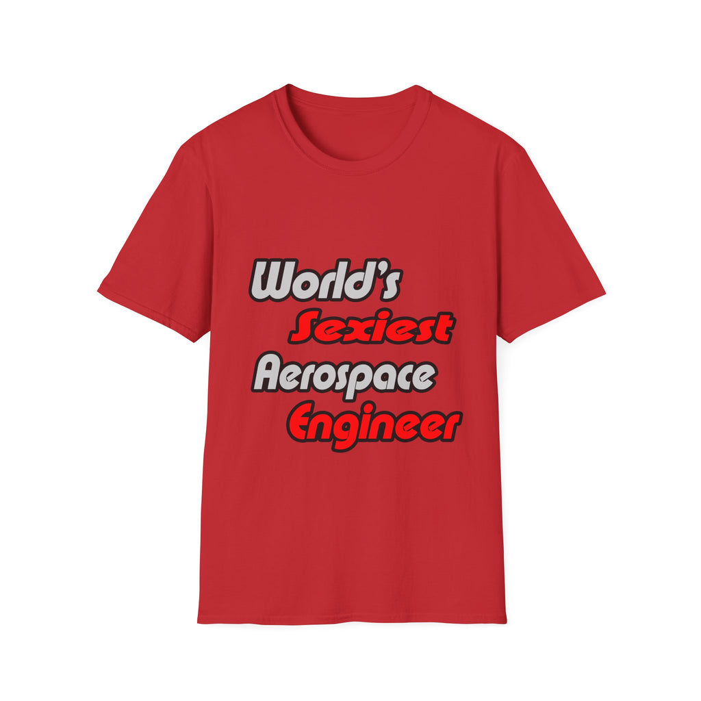 World's Sexiest Aerospace Engineer - Unisex Softstyle T-Shirt
