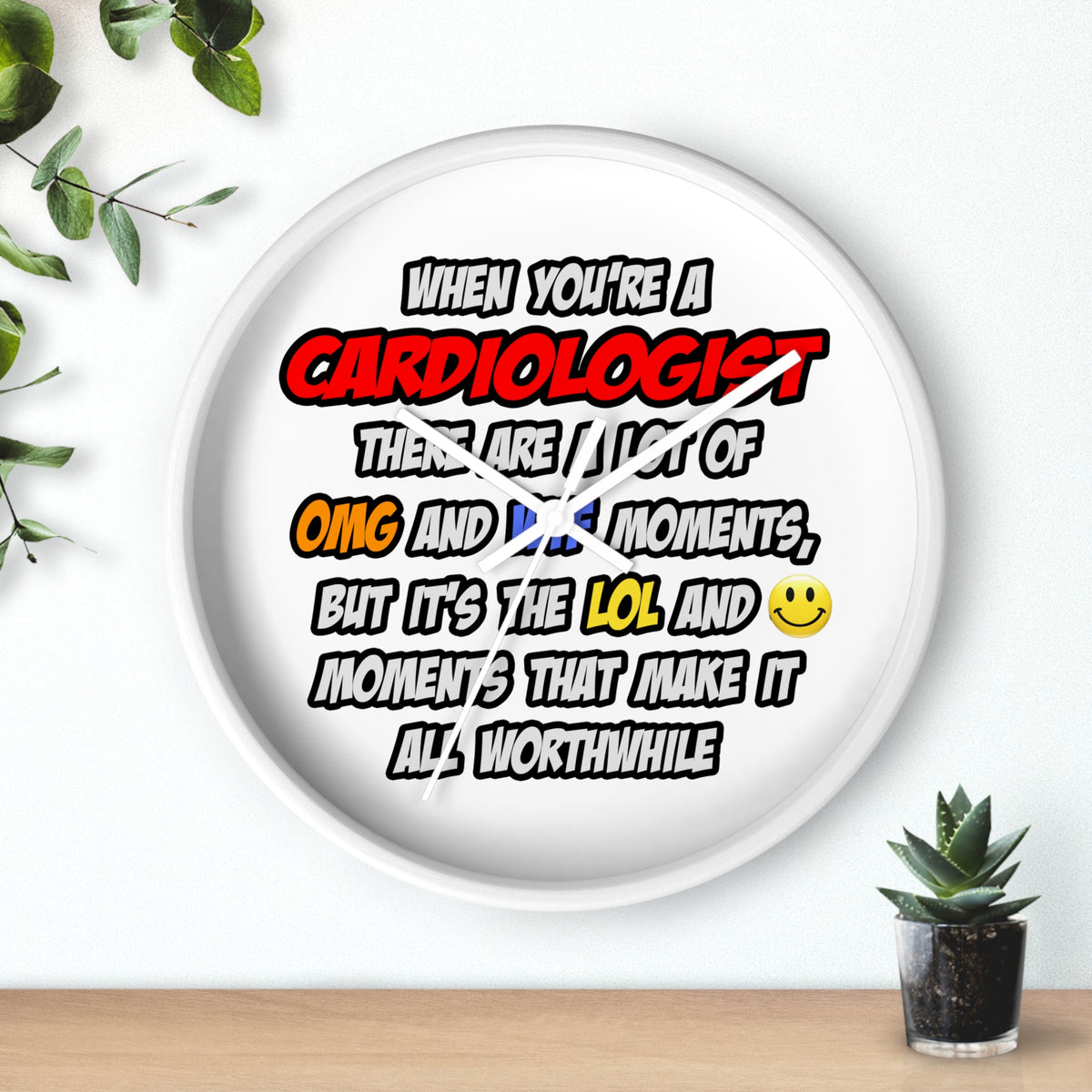 Cardiologist .. OMG WTF LOL - Wall Clock