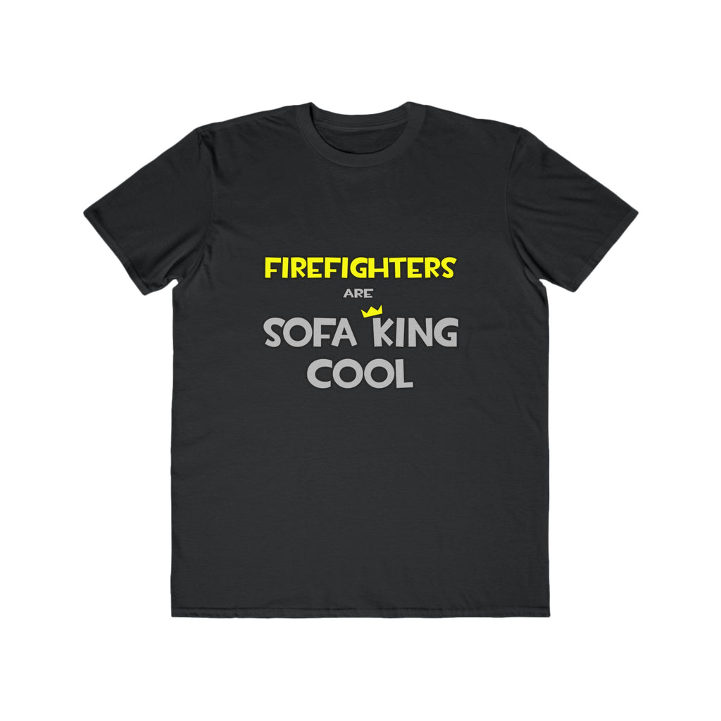 Firefighters Are Sofa King Cool - Men's Lightweight Fashion Tee
