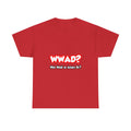 WWAD...What Would an Actuary Do - Unisex Heavy Cotton Tee