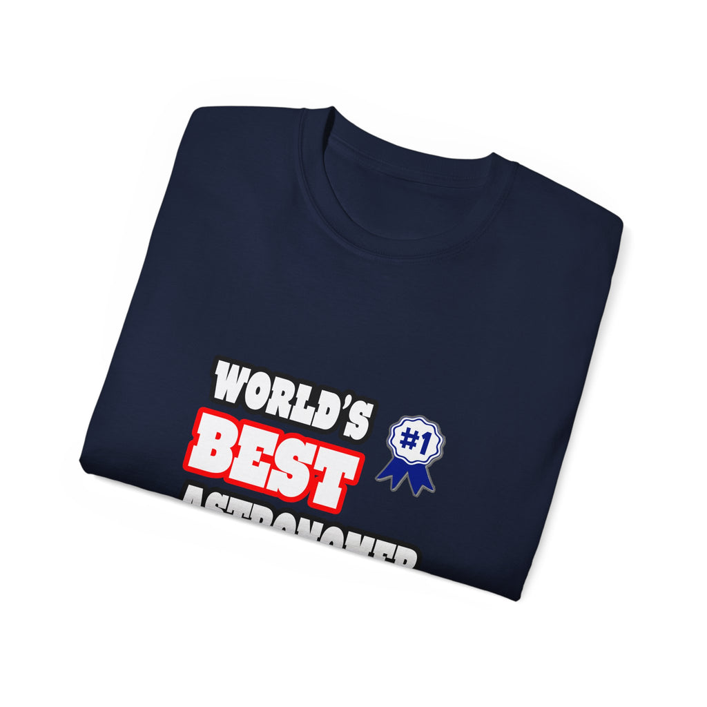 World's Best Astronomer - Unisex Ultra Cotton Tee