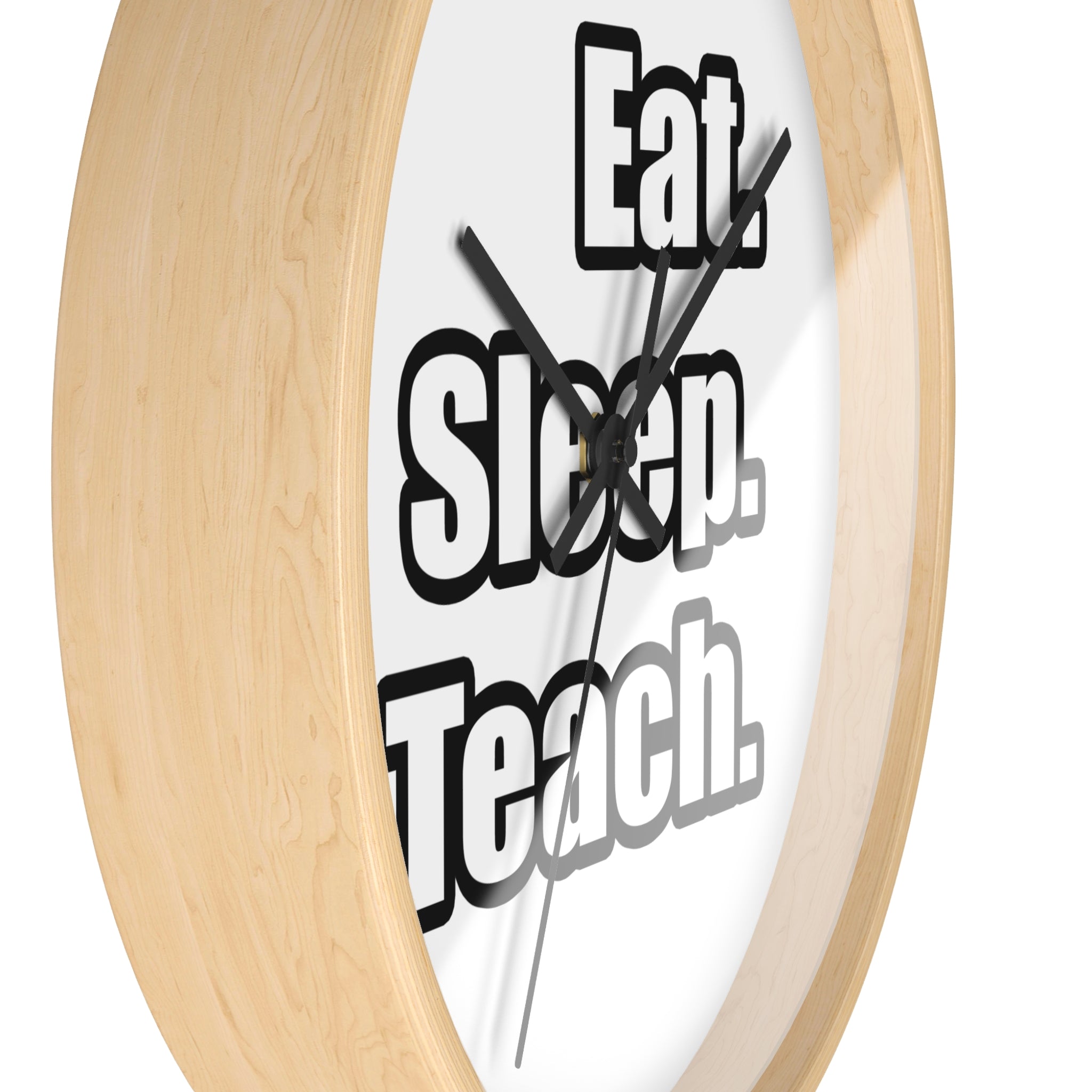 eat sleep teach - Wall Clock