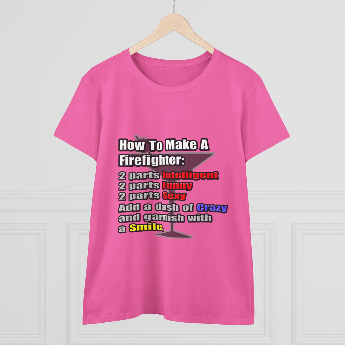 How To Make a Firefighter - Women's Midweight Cotton Tee