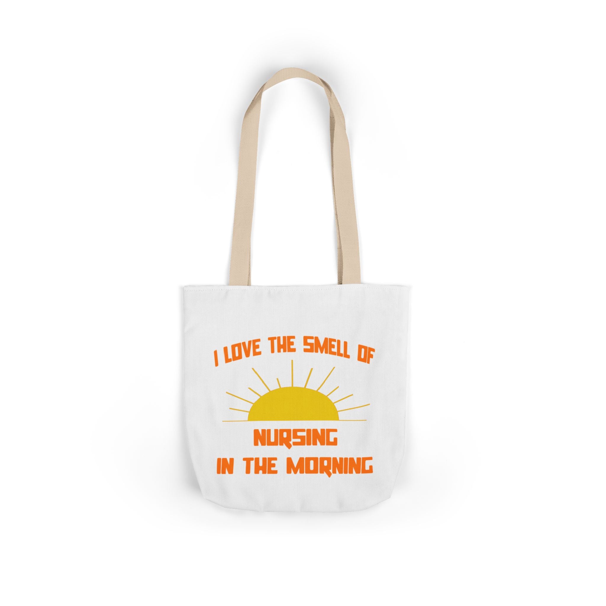 Smell of Nursing in the Morning - Canvas Tote Bag, 5-Color Straps