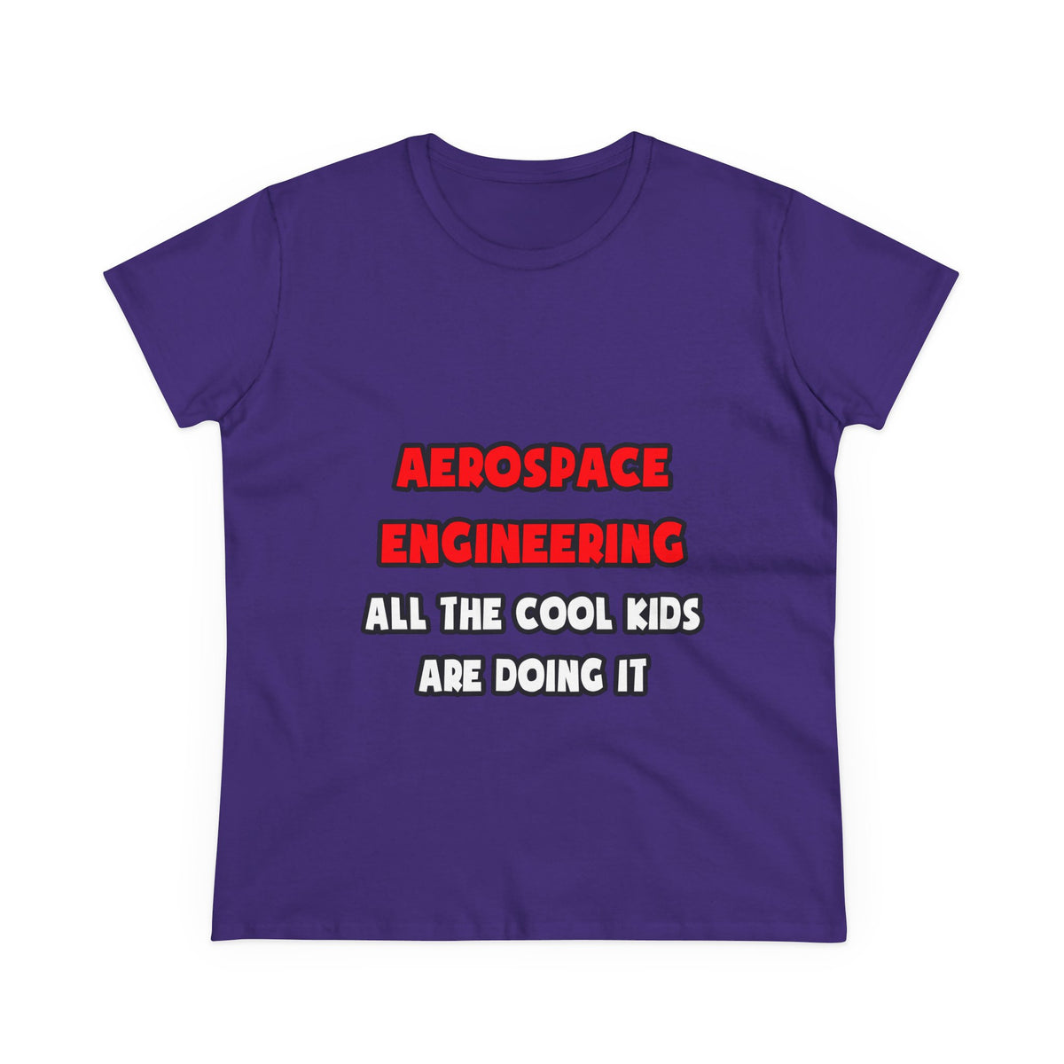 Funny Aerospace Engineer Shirts and Gifts - Women's Midweight Cotton Tee
