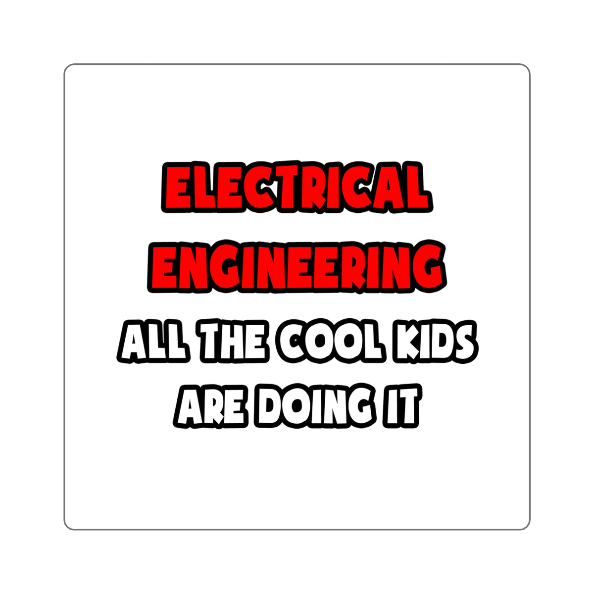 Funny Electrical Engineer Shirts and Gifts - Square Stickers