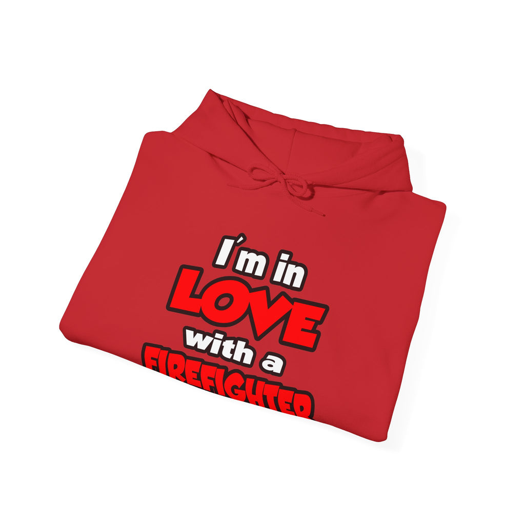 I'm In Love With A Firefighter - Unisex Heavy Blend™ Hooded Sweatshirt