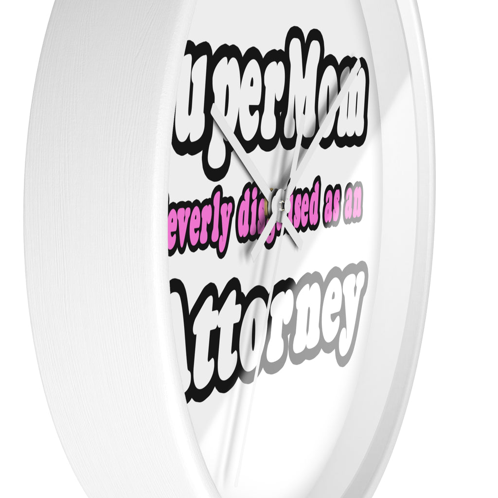 SuperMom Attorney - Wall Clock