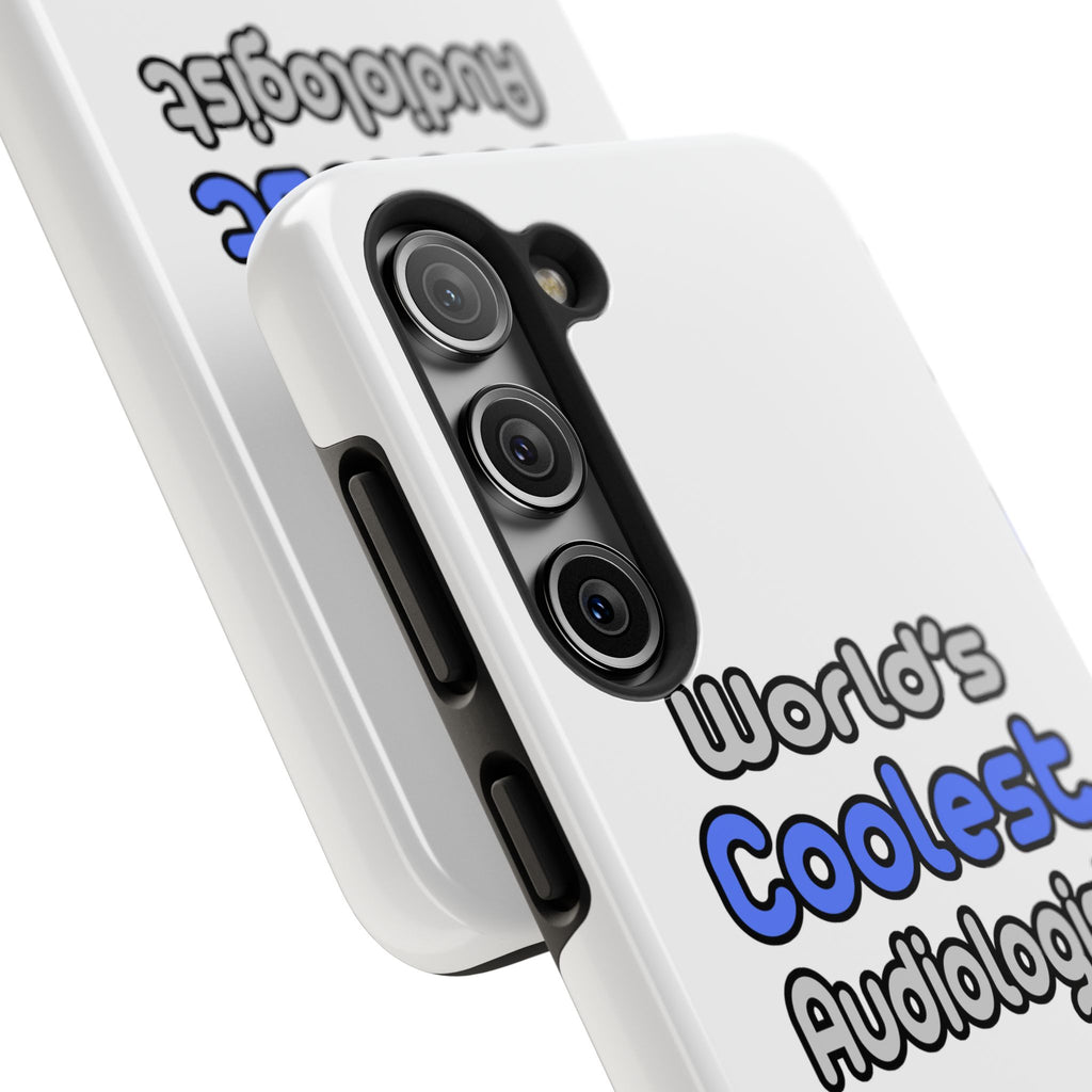 World's Coolest Audiologist - Tough Phone Cases